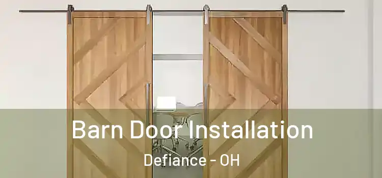 Barn Door Installation Defiance - OH