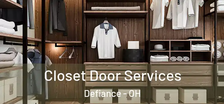 Closet Door Services Defiance - OH