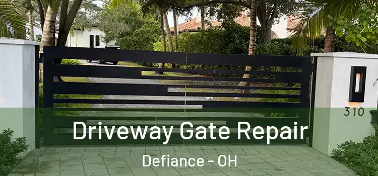 Driveway Gate Repair Defiance - OH