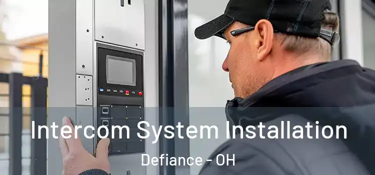 Intercom System Installation Defiance - OH