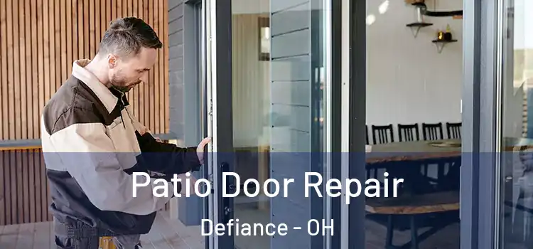 Patio Door Repair Defiance - OH