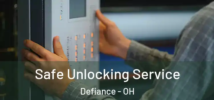 Safe Unlocking Service Defiance - OH