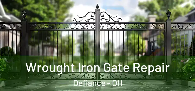 Wrought Iron Gate Repair Defiance - OH